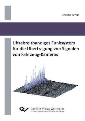 Cover for Anestis Terzis · Ultrabreitbandiges Funksystem für die Übertragung von Signalen von Fahrzeug-Kameras (Paperback Book) (2011)