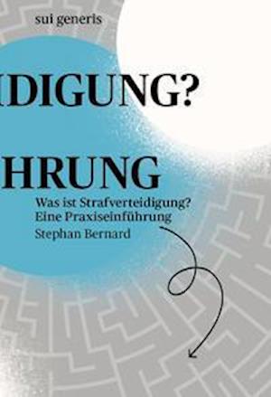 Cover for Stephan Bernard · Was ist Strafverteidigung? (Hardcover Book) (2021)