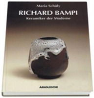 Cover for Maria Schuly · Richard Bampi Ceramic Artist of Modernity (Hardcover Book) [Aufl edition] (2006)