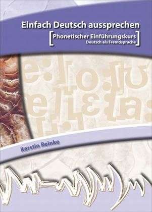 Cover for Kerstin Reinke · Einfach Deutsch aussprechen Buch und CD (Book) (2011)