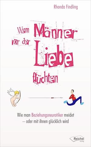Cover for Rhonda Findling · Wenn Männer vor der Liebe flüchten (Paperback Book) (2011)