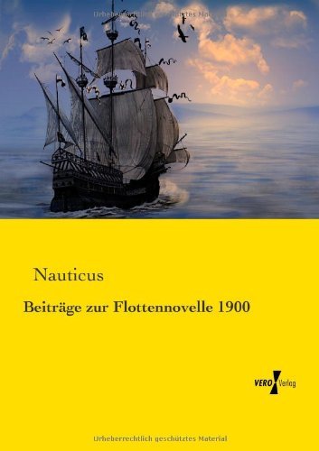 Cover for Nauticus · Beitraege Zur Flottennovelle 1900 (Taschenbuch) [German edition] (2019)