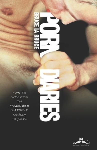 Cover for Bruce Labruce · Porn Diaries (Paperback Book) (2020)