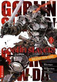 Cover for Kagyu · Goblin Slayer! Brand New Day 01 (Book)