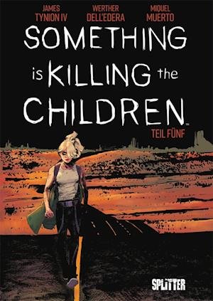 Cover for James Tynion IV. · Something is killing the Children. Band 5 (Book) (2023)