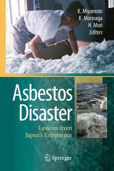 Cover for Kenichi Miyamoto · Asbestos Disaster: Lessons from Japan's Experience (Hardcover Book) (2011)