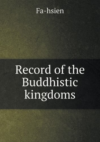 Cover for Fa-hsien · Record of the Buddhistic Kingdoms (Taschenbuch) (2013)