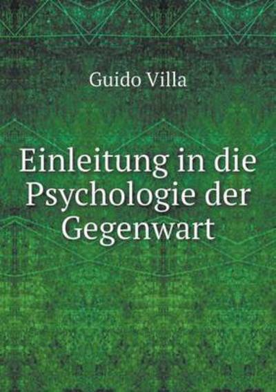 Cover for Guido Villa · Einleitung in Die Psychologie Der Gegenwart (Paperback Book) (2015)