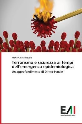 Terrorismo e sicurezza ai tempi - Nevola - Bøger -  - 9786200838148 - 3. august 2020