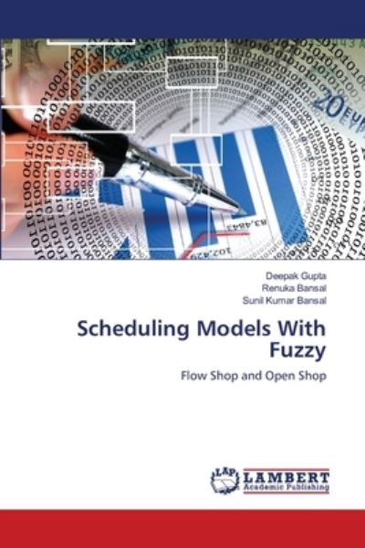 Scheduling Models With Fuzzy - Gupta - Annen - - 9786202681148 - 17. juli 2020