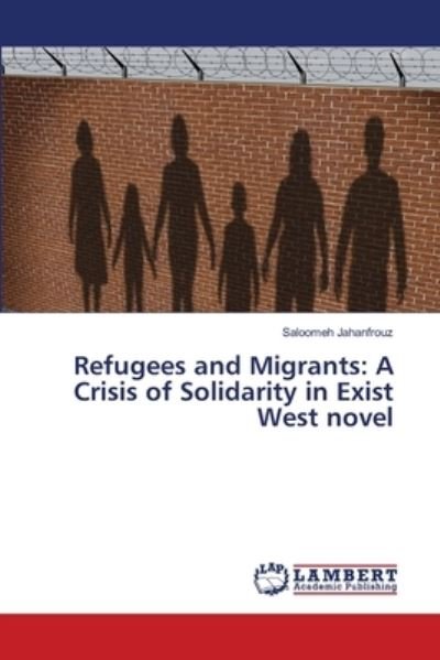 Cover for Jahanfrouz · Refugees and Migrants: A Cri (Book) (2020)