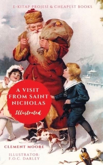 A Visit From Saint Nicholas - Clement Moore - Books - E-Kitap Projesi & Cheapest Books - 9786257959148 - 