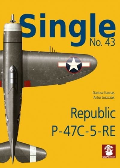 Cover for Dariusz Karnas · Single No. 43 Republic P-47C-5-RA: Republic P-47C-5-RE (Paperback Book) (2022)