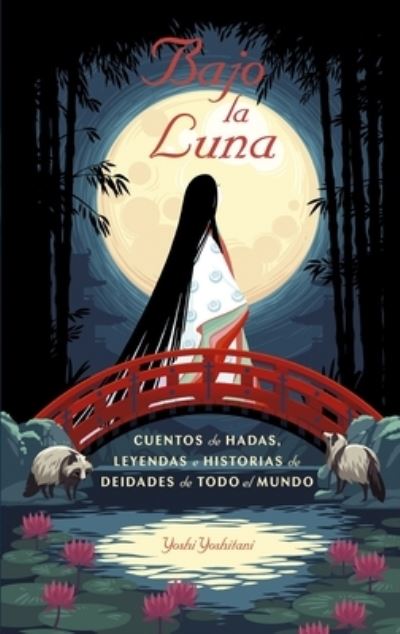 Cover for Yoshi Yoshitani · Bajo la luna (Hardcover Book) (2023)