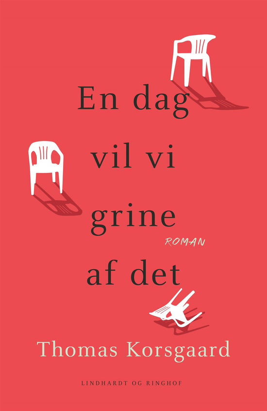 Cover for Thomas Korsgaard · En dag vil vi grine af det (Sewn Spine Book) [1º edição] (2018)