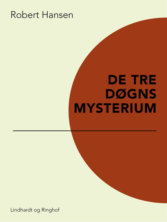 Arne Falk: De tre døgns mysterium - Robert Hansen - Böcker - Saga - 9788711891148 - 21 december 2017