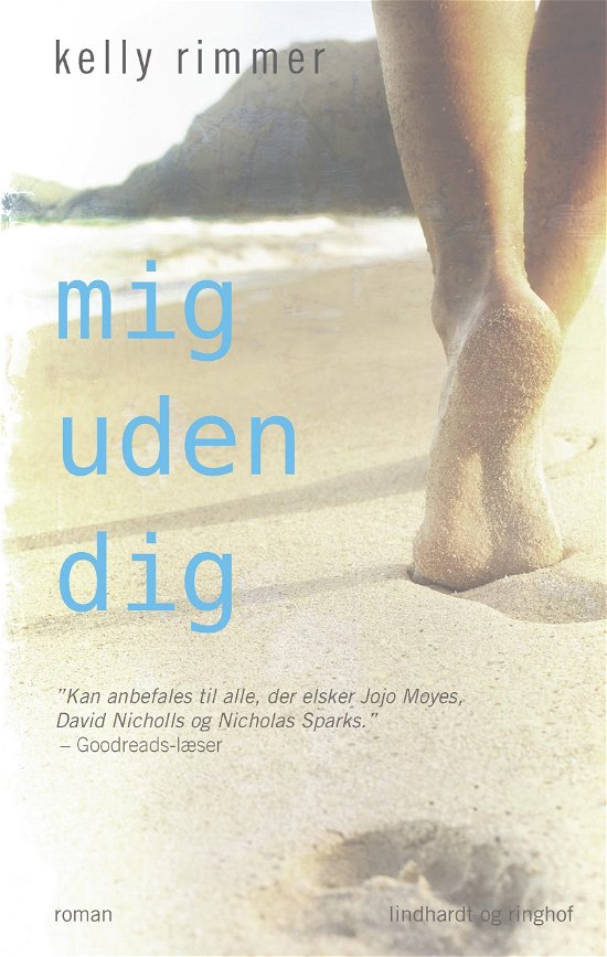 Cover for Kelly Rimmer · Mig uden dig (Sewn Spine Book) [5th edition] (2018)