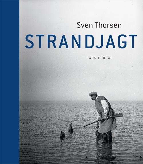 Cover for Sven Thorsen · Strandjagt (Bound Book) [1º edição] [Indbundet] (2014)