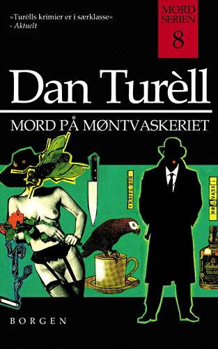 Cover for Dan Turèll · Mord på møntvaskeriet og andre kriminalhistorier (Hæftet bog) [3. udgave] (2000)