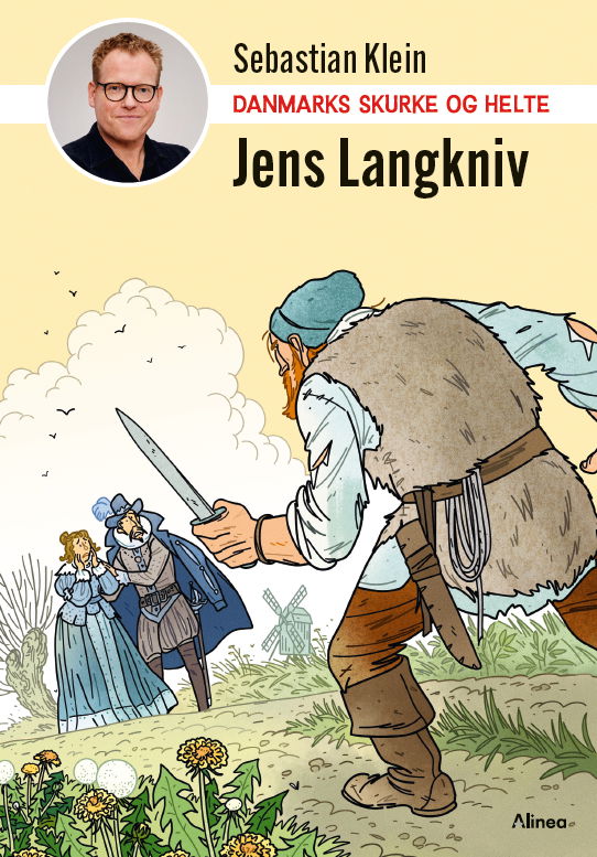 Cover for Sebastian Klein · Danmarks skurke og helte: Danmarks skurke og helte - Jens Langkniv (Indbundet Bog) [1. udgave] (2024)