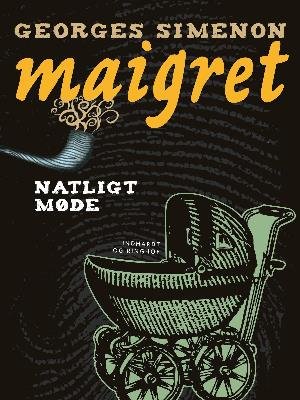 Cover for Georges Simenon · Maigret: Natligt møde (Sewn Spine Book) [1er édition] (2018)