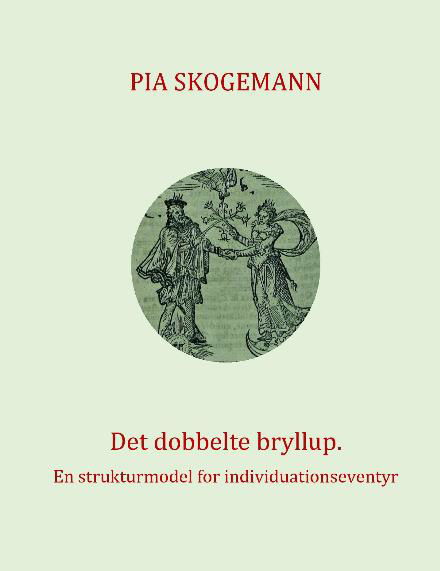 Det dobbelte bryllup - Pia Skogemann - Bücher - Saxo Publish - 9788740936148 - 10. Dezember 2022