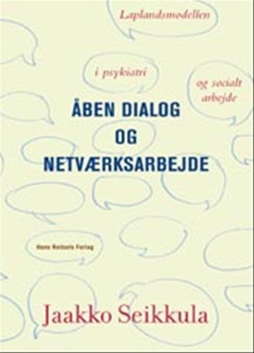 Cover for Jaakko Seikkula · Åben dialog og netværksarbejde (Hæftet bog) [1. udgave] (2008)