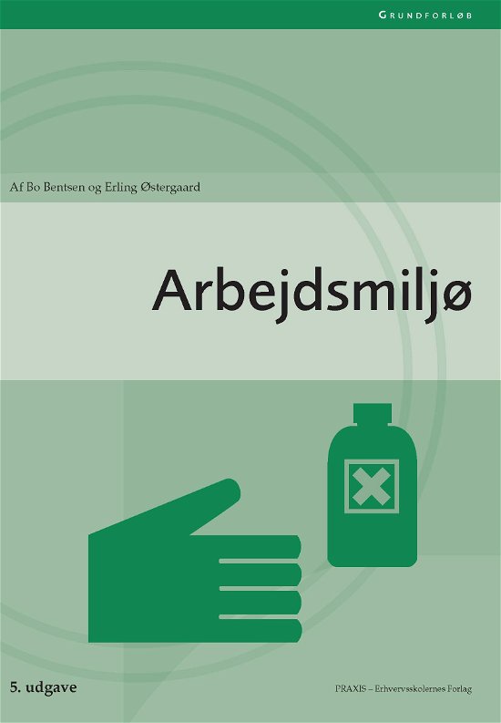 Cover for Bo Bentsen; Erling Østergaard · Arbejdsmiljø (Poketbok) [6:e utgåva] (2023)
