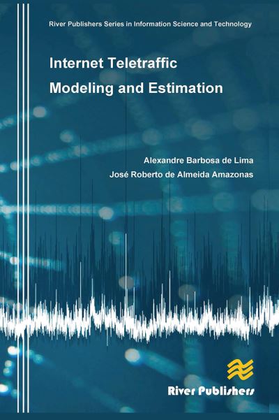 Cover for Alexandre Barbosa De Lima · Internet Teletraffic Modeling and Estimation (Paperback Book) (2024)