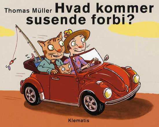 Cover for Thomas Müller · Hvad kommer susende forbi? (Bound Book) [1st edition] (2013)