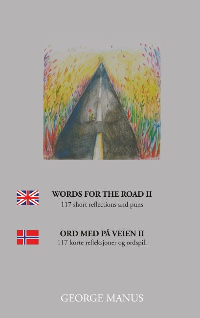 Cover for George Manus; George Manus; George Manus · Words for the Road II (Paperback Book) [1st edition] (2019)