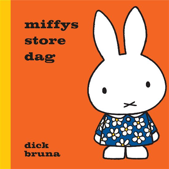 Cover for Dick Bruna · Miffy: Miffys store dag (Bound Book) [1e uitgave] (2021)