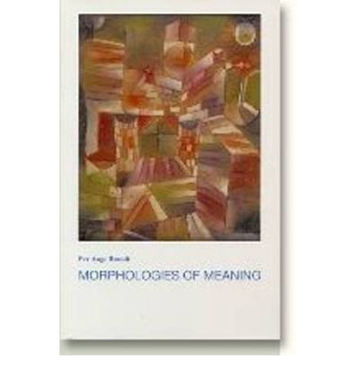 Cover for Per Aage Brandt · Morphologies of meaning (Book) [1º edição] (1995)