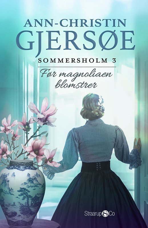 Ann-Christin Gjersøe · Sommersholm: Før magnoliaen blomstrer (Paperback Book) [1. Painos] (2024)