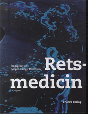 Retsmedicin - Jørgen Lange Thomsen (red.) - Bücher - FADL's Forlag - 9788777497148 - 8. September 2013