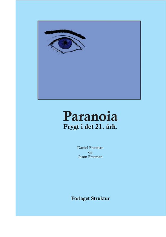 Daniel Freeman & Jason Freeman · Paranoia (Taschenbuch) [1. Ausgabe] [Paperback] (2013)
