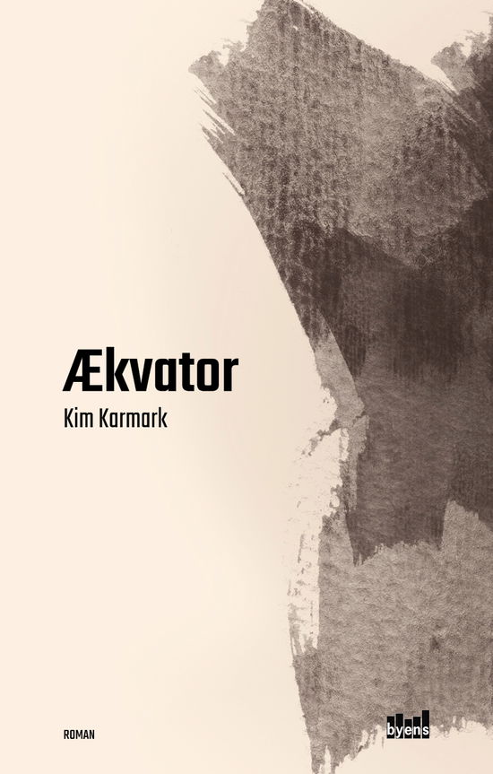 Ækvator - Kim Karmark - Livros - Byens Forlag - 9788793758148 - 29 de novembro de 2018