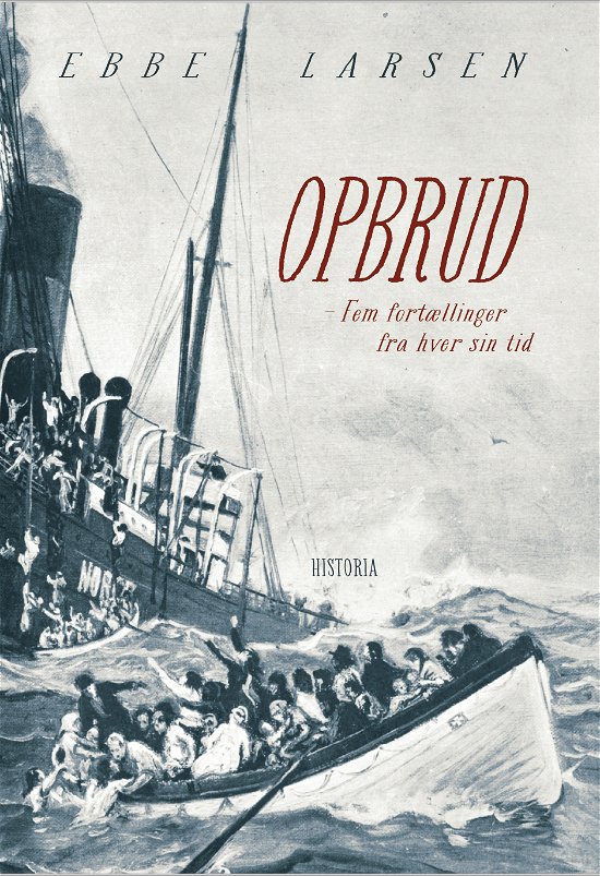 Cover for Ebbe Larsen · Opbrud (Sewn Spine Book) [1e uitgave] (2021)
