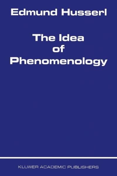 Cover for Edmund Husserl · The Idea of Phenomenology (Taschenbuch) [1990 edition] (1980)