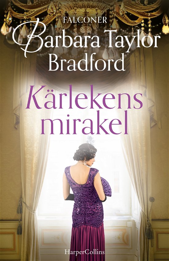 Cover for Barbara Taylor Bradford · Kärlekens mirakel (Inbunden Bok) (2024)