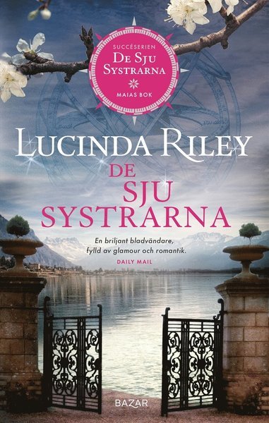 Cover for Lucinda Riley · De sju systrarna: De sju systrarna : Maias bok (ePUB) (2021)