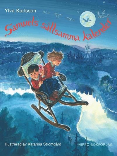Cover for Ylva Karlsson · Ossian och Samuel: Samuels sällsamma kalender (Landkart) (2013)