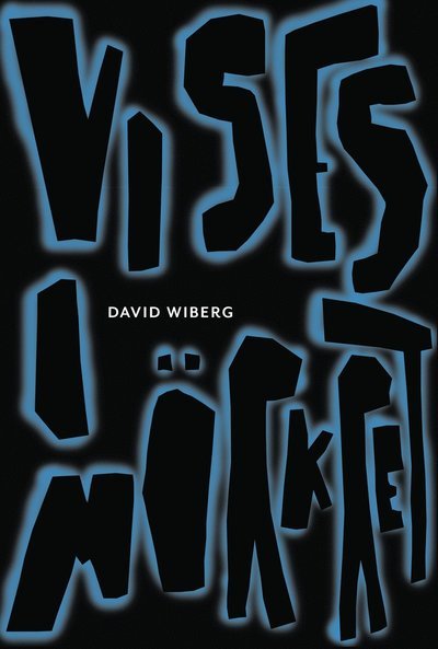 Cover for David Wiberg · Vi ses i mörkret (Innbunden bok) (2016)