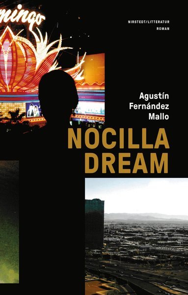 Cover for Agustín Fernández Mallo · Nocilla-trilogin: Nocilla dream (Bound Book) (2020)