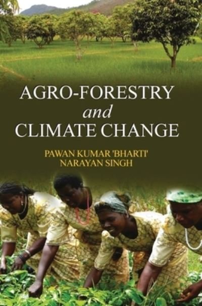 Cover for Pawan Kumar Bharti · Agro-Forestry and Climate Change (Hardcover bog) (2016)
