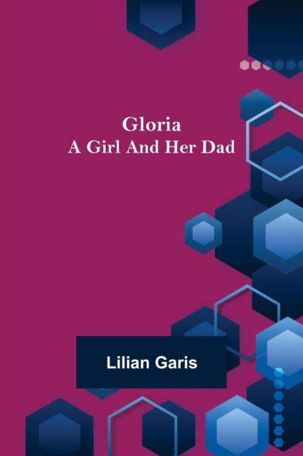 Cover for Lilian Garis · Gloria (Paperback Book) (2021)