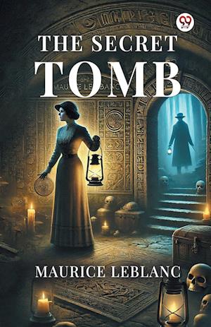 Cover for Maurice LeBlanc · The Secret Tomb (Edition1) (Paperback Book) (2025)