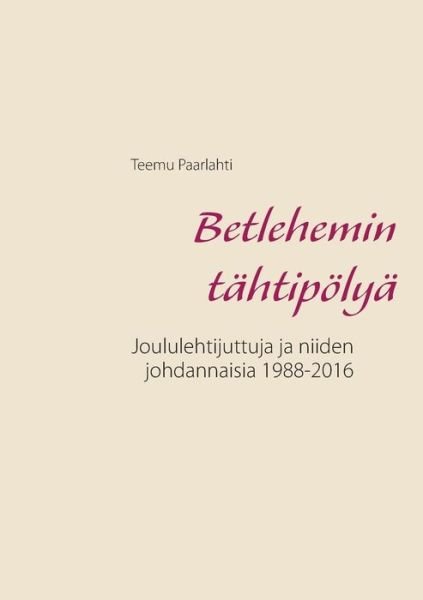 Cover for Paarlahti · Betlehemin tähtipölyä (Book) (2016)