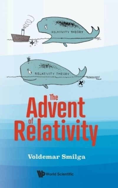 Cover for Smilga, Voldemar (-) · The Advent Of Relativity (Hardcover bog) (2021)