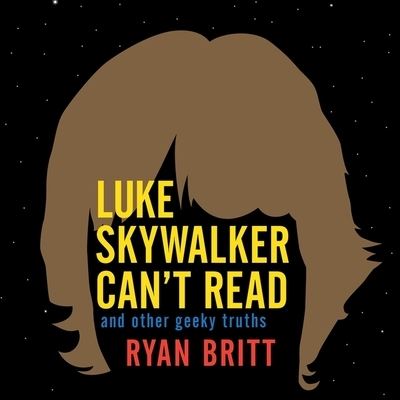 Cover for Ryan Britt · Luke Skywalker Can't Read (CD) (2015)